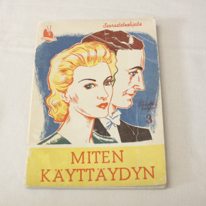 Miten käyttäydyn, seurusteluohjeita